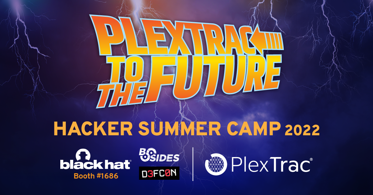 Hacker Summer Camp 22 PlexTrac
