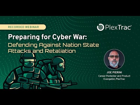 Preparing for Cyber War: Defending Against Nation State Attacks and Retaliation