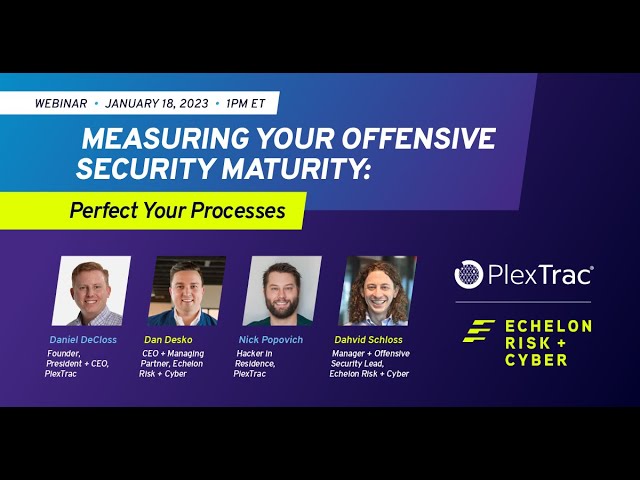 Measuring Your Offensive Security Maturity: Perfect Your Processes