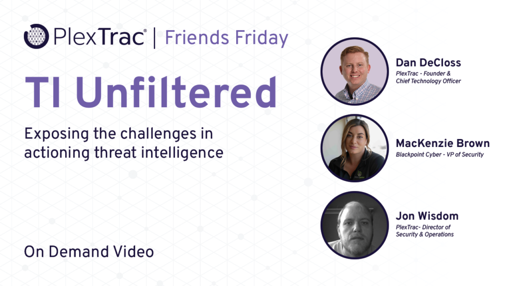 TI Unfiltered: Exposing the challenges in actioning threat intelligence