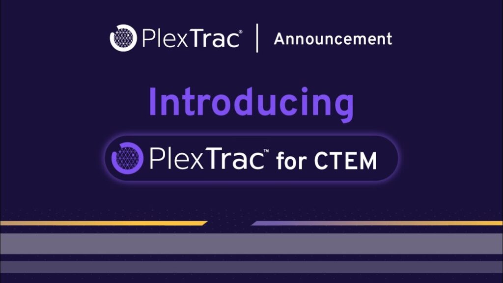 PlexTrac for Continuous Threat Exposure Management (CTEM)