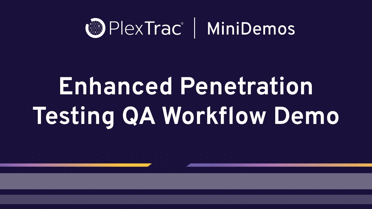Enhanced Penetration Testing QA Workflow - PlexTrac
